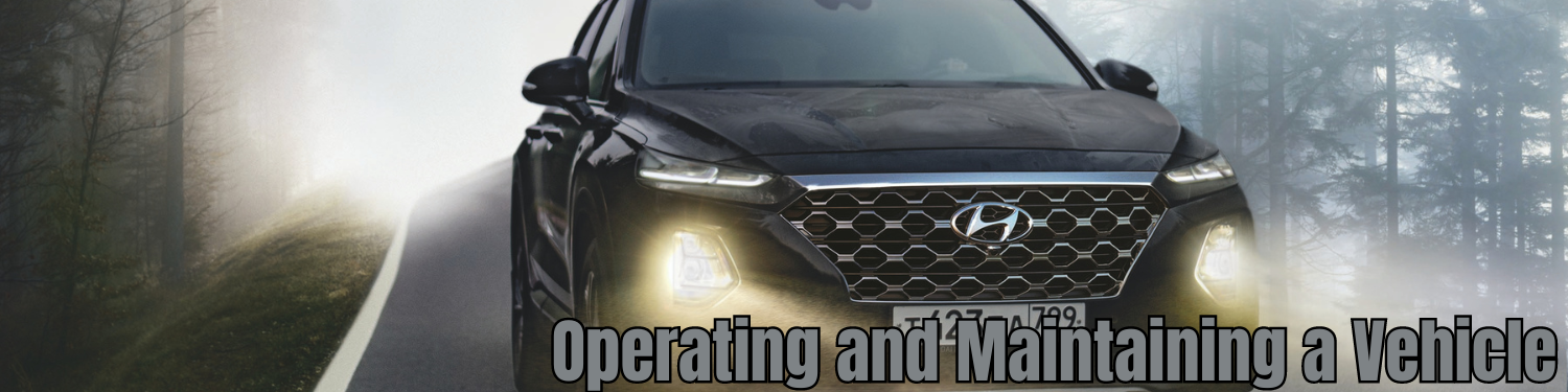 Section 9-5: Operating and Maintaining a Vehicle